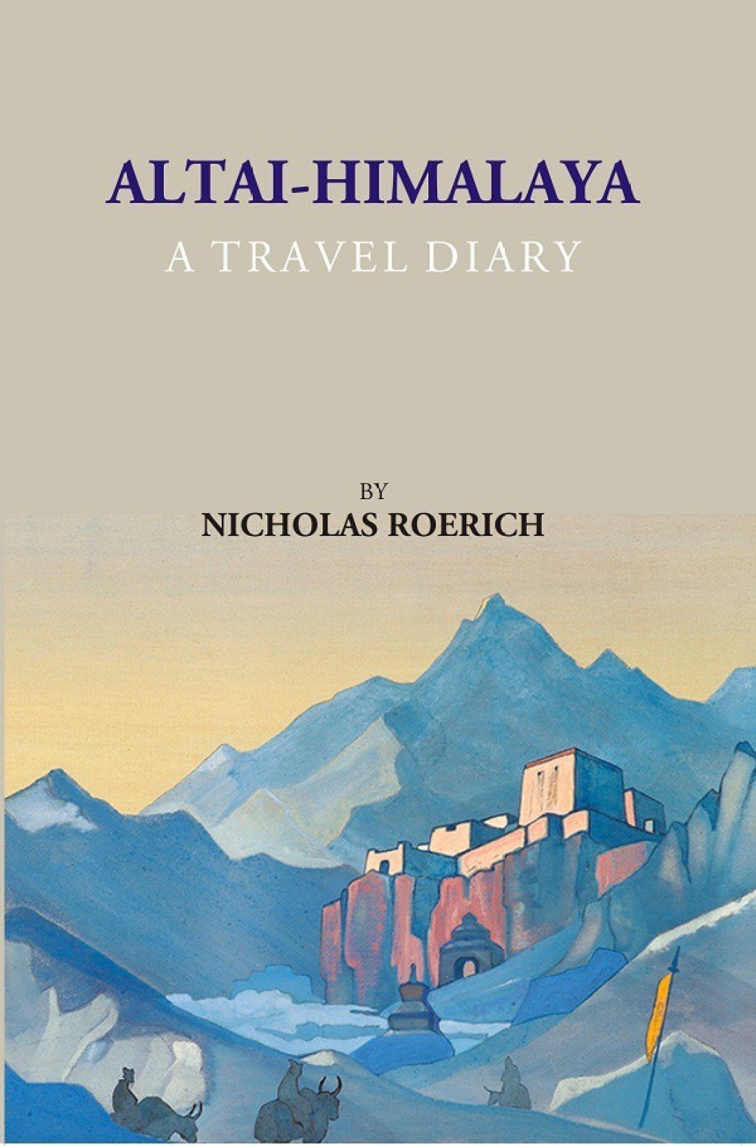 Nicholas Roerich - Altai-Himalaya
